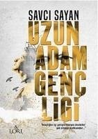 Uzun Adam Gencligi - Sayan, Savci