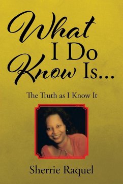 What I Do Know Is... - Raquel, Sherrie