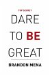 Dare to Be Great - Bild 1