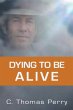 Dying to Be Alive - Bild 1