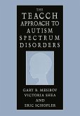 The TEACCH Approach to Autism Spectrum Disorders (eBook, PDF)