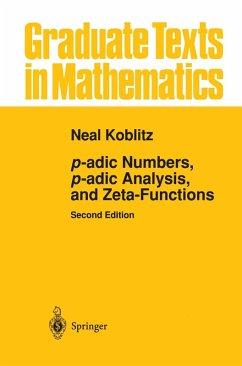 p-adic Numbers, p-adic Analysis, and Zeta-Functions (eBook, PDF) - Koblitz, Neal