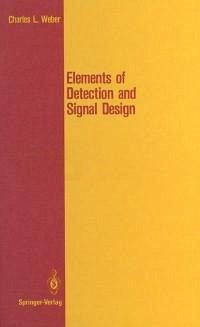 Elements of Detection and Signal Design (eBook, PDF) - Weber, Charles L.