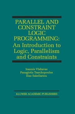Parallel and Constraint Logic Programming (eBook, PDF) - Vlahavas, Ioannis; Tsarchopoulos, Panagiotis; Sakellariou, Ilias