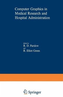 Computer Graphics in Medical Research and Hospital Administration (eBook, PDF)