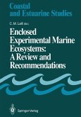 Enclosed Experimental Marine Ecosystems: A Review and Recommendations (eBook, PDF)