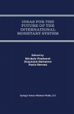 Ideas for the Future of the International Monetary System (eBook, PDF)