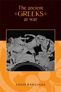 The ancient Greeks at war (eBook, ePUB) - Rawlings, Louis