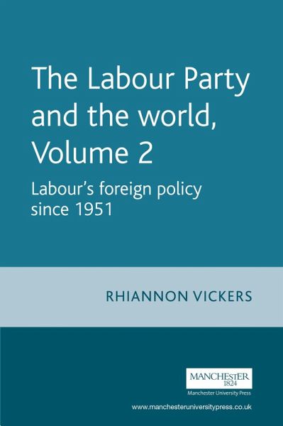 The Labour Party and the world, volume 2 (eBook, ePUB) The Labour Party and the world, volume 2 (eBook, ePUB)