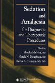 Sedation and Analgesia for Diagnostic and Therapeutic Procedures (eBook, PDF)