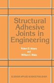 Structural Adhesive Joints in Engineering (eBook, PDF)