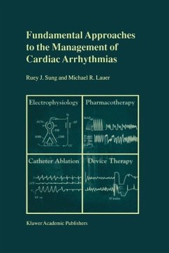 Fundamental Approaches to the Management of Cardiac Arrhythmias (eBook, PDF) - Sung, Ruey J.; Lauer, M. R.
