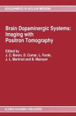 Brain Dopaminergic Systems: Imaging with Positron Tomography (eBook, PDF)