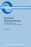 Quantum Reprogramming (eBook, PDF) Quantum Reprogramming (eBook, PDF)