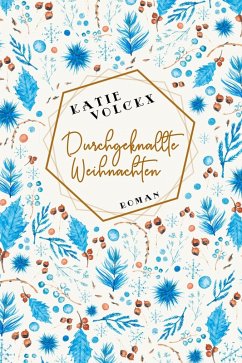 Durchgeknallte Weihnachten (eBook, ePUB) - Volckx, Katie