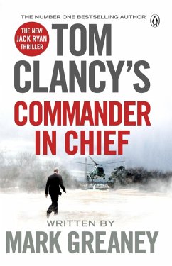 Tom Clancy's Commander-in-Chief (eBook, ePUB) - Greaney, Mark