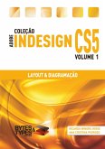 Coleção Adobe InDesign CS5 - Layout & Diagramação (eBook, ePUB) Coleção Adobe InDesign CS5 - Layout & Diagramação (eBook, ePUB)