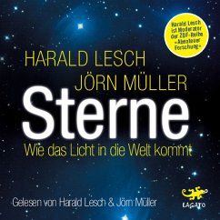 Sterne: Wie das Licht in die Welt kommt (MP3-Download) - Lesch, Harald; Müller, Jörn