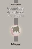 Geopolítica del siglo XXI (eBook, PDF)