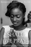 Shall We Pray (eBook, ePUB) Shall We Pray (eBook, ePUB)