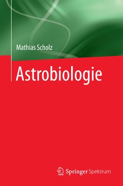 Astrobiologie (eBook, PDF) - Scholz, Mathias