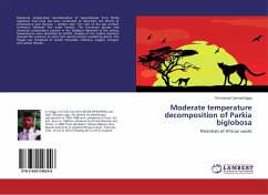 Moderate temperature decomposition of Parkia biglobosa