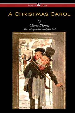 A Christmas Carol (Wisehouse Classics - with original illustrations) - Dickens, Charles