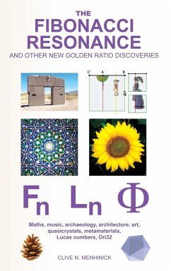 The Fibonacci Resonance and other new Golden Ratio discoveries - Menhinick, Clive N