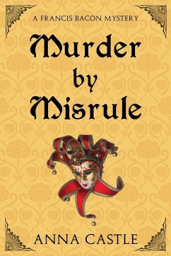 Murder by Misrule - Castle, Anna