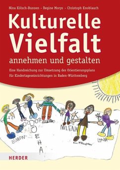 Kulturelle Vielfalt annehmen und gestalten - Kölsch-Bunzen, Nina;Morys, Regine;Knoblauch, Christoph