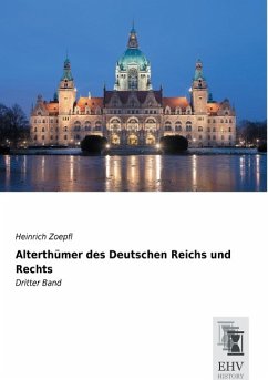 Alterthümer des Deutschen Reichs und Rechts - Zoepfl, Heinrich