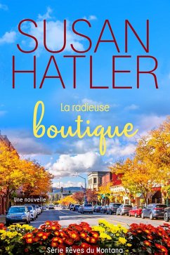 Cover La radieuse boutique (Rêves du Montana, #3) (eBook, ePUB)