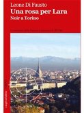 Una rosa per Lara (eBook, ePUB)