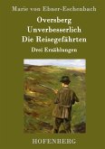 Oversberg / Unverbesserlich / Die Reisegefährten