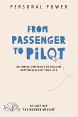 From Passenger to Pilot