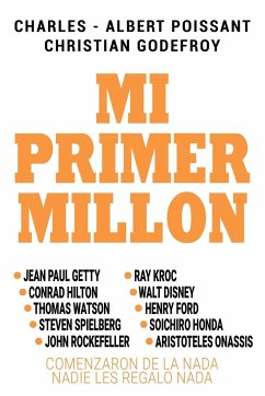 Mi Primer Millon - Godefroy, Christian; Poissant, Charles Albert