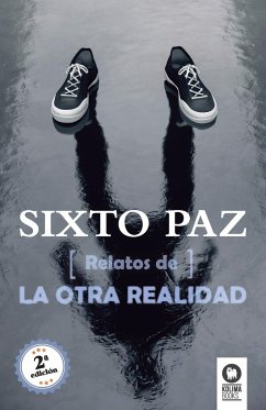 Relatos de la otra realidad - Paz Wells, Sixto