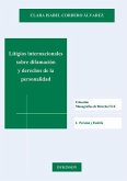 Litigios internacionales sobre difamación y derecho de la personalidad : adaptado a la LO 7-2015