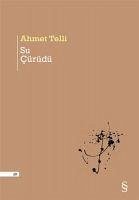 Su Cürüdü - Telli, Ahmet