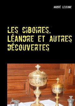 Les ciboires, Léandre et autres découvertes - Lejeune, André