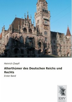 Alterthümer des Deutschen Reichs und Rechts - Zoepfl, Heinrich