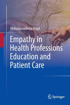 Empathy in Health Professions Education and Patient Care - Hojat, Mohammadreza