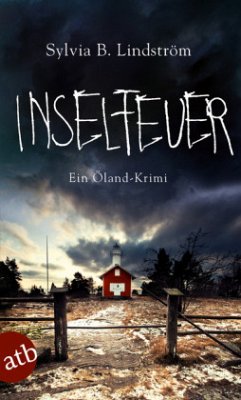 Inselfeuer / Stellan Qvist & Alasca Rosengren Bd.1 - Lindström, Sylvia B.
