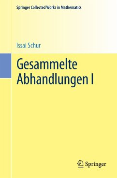 Gesammelte Abhandlungen I - Schur, Issai
