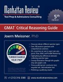 Manhattan Review GMAT Critical Reasoning Guide [5th Edition]