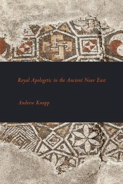 Royal Apologetic in the Ancient Near East - Knapp, Andrew