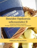 Ihmeiden Oppikurssia selkosuomeksi II