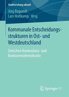 Kommunale Entscheidungsstrukturen in Ost- und Westdeutschland