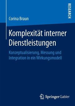 Komplexität interner Dienstleistungen - Braun, Corina