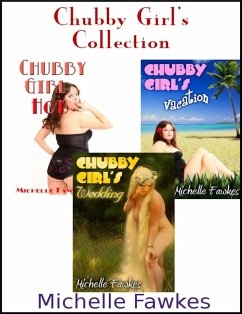 Chubby Girl's Collection (eBook, ePUB) - Fawkes, Michelle